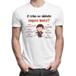 Z čeho se skládá super kněz? - pánské tričko s potiskem