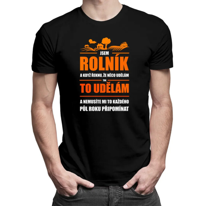 Jsem rolník - pánské tričko s potiskem