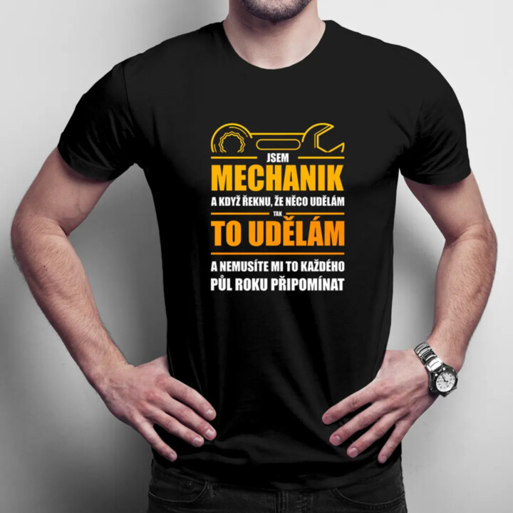Jsem mechanik - pánské tričko s potiskem