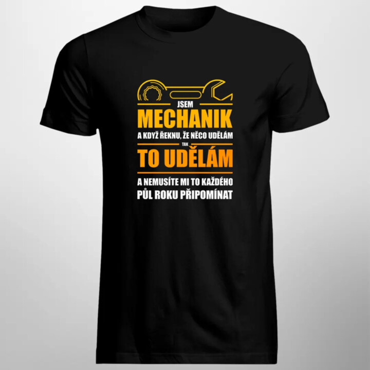 Jsem mechanik - pánské tričko s potiskem