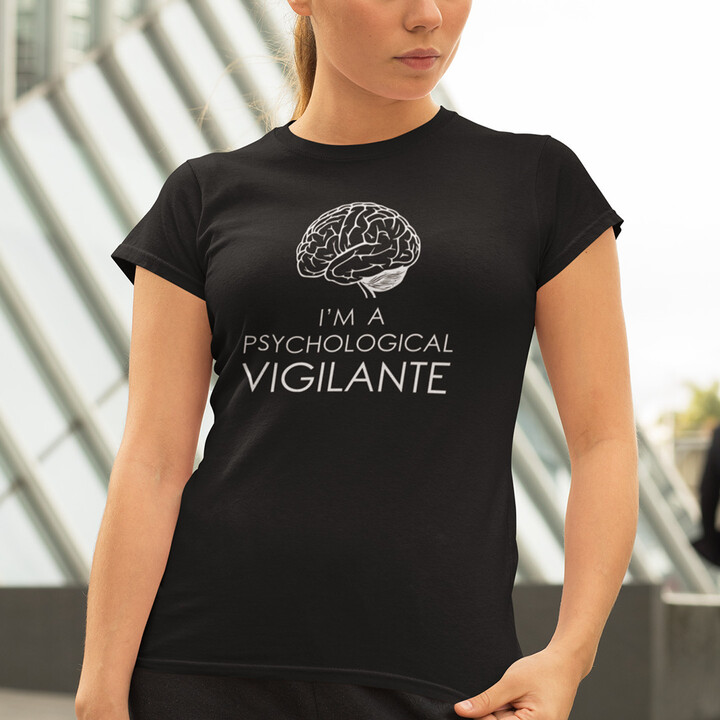 I’m a psychological vigilante - dámské tričko s motivem seriálu Terapie Pravdou