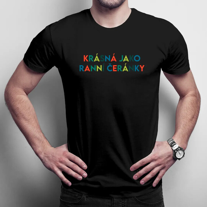 Krásná jako ranní čeránky - pánské tričko s motivem seriálu Dobré ráno, Brno!