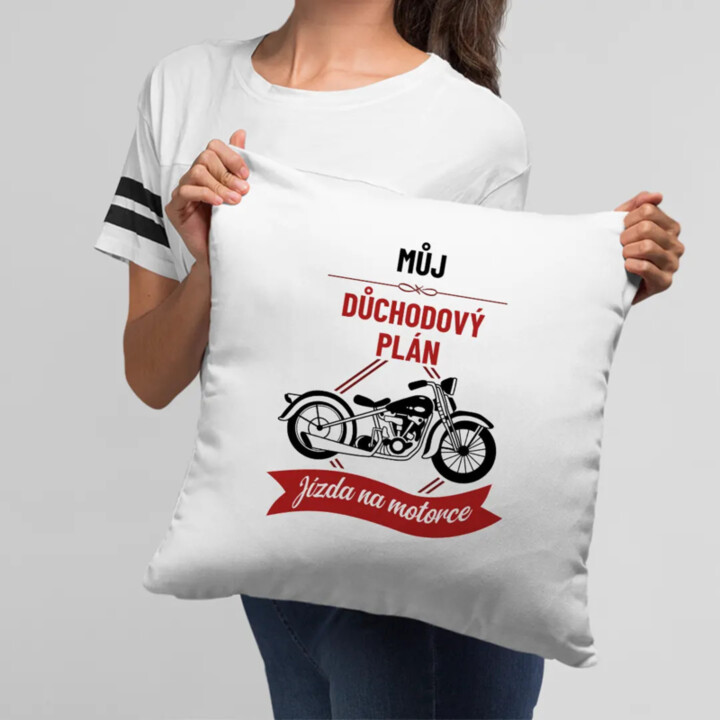 Můj důchodový plán: jízda na motorce - polštář s potiskem