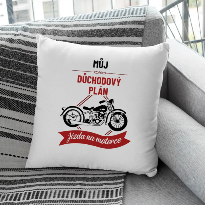 Můj důchodový plán: jízda na motorce - polštář s potiskem