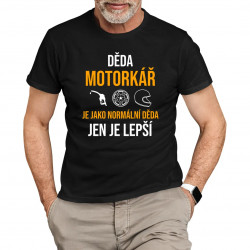 Děda motorkář je jako normální děda, jen je lepší - pánské tričko s potiskem