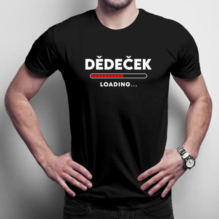 Dědeček loading... - pánské tričko s potiskem
