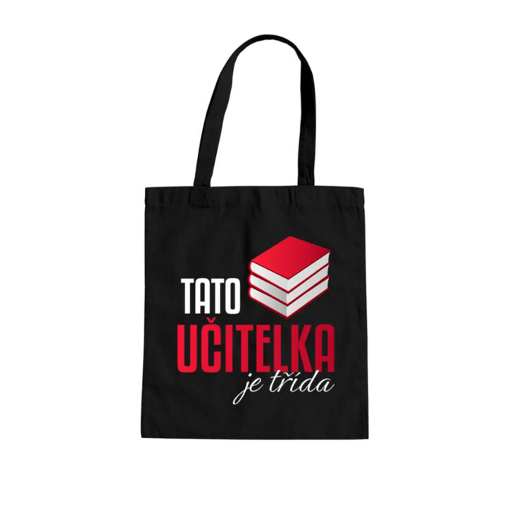 Tato učitelka je třída - taška s potiskem