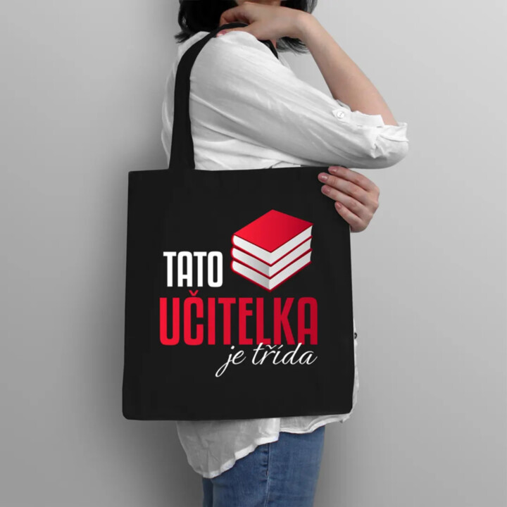 Tato učitelka je třída - taška s potiskem