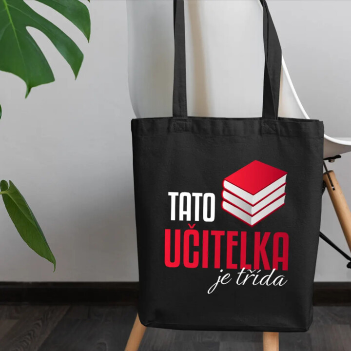 Tato učitelka je třída - taška s potiskem