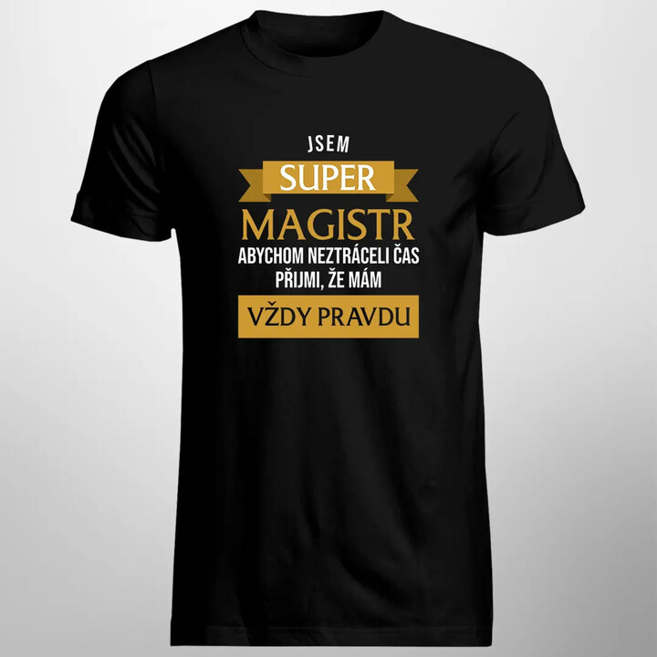 Jsem super magistr - pánské tričko s potiskem