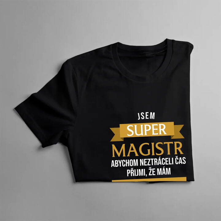Jsem super magistr - pánské tričko s potiskem
