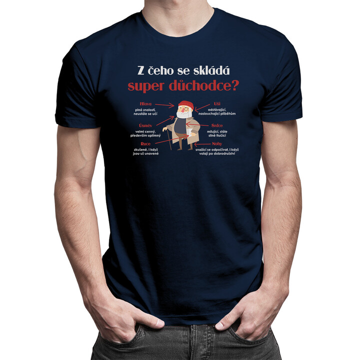 Z čeho se skládá super důchodce? - pánské tričko s potiskem