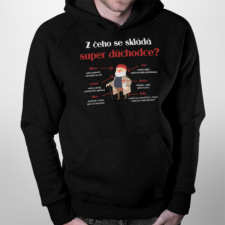 Z čeho se skládá super důchodce? - pánská mikina s potiskem