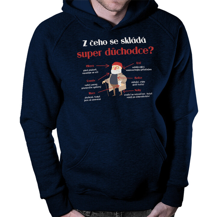 Z čeho se skládá super důchodce? - pánská mikina s potiskem