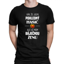 Vím, že jsem pohledný hasič - pánské tričko s potiskem