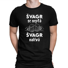 Švagr se neptá, švagr nalévá - pivo - pánské tričko s potiskem