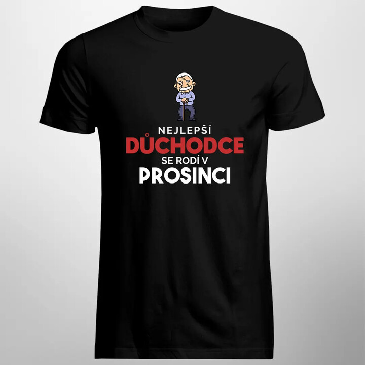 Nejlepší důchodce se rodí v prosinci - pánské tričko s potiskem
