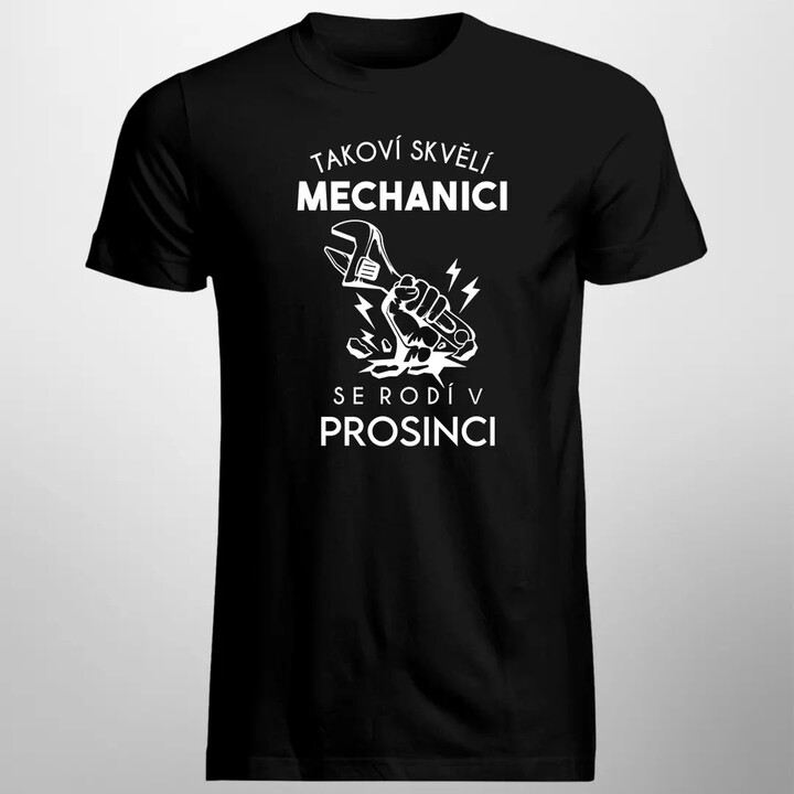 Takoví skvělí mechanici se rodí v prosinci - pánské tričko s potiskem