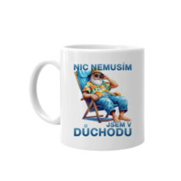 Nic nemusím, jsem v důchodu verze 2 - hrnek s potiskem