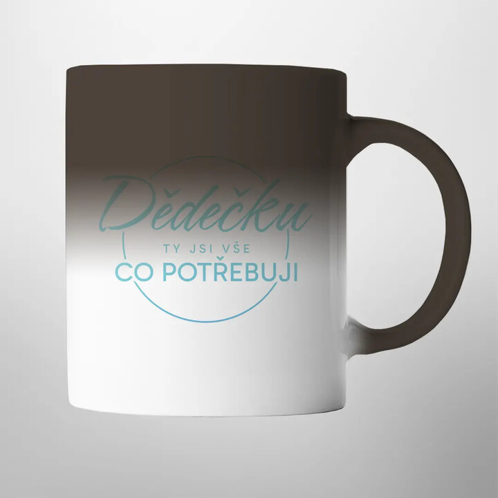 Dědečku, ty jsi vše, co potřebuji - magický hrnek