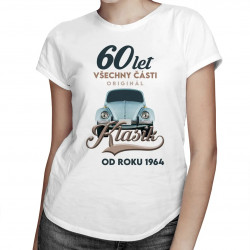 60 let - Všechny části originál - Klasik od roku 1964 - dámské tričko s potiskem