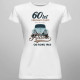 60 let - Všechny části originál - Klasik od roku 1964 - dámské tričko s potiskem