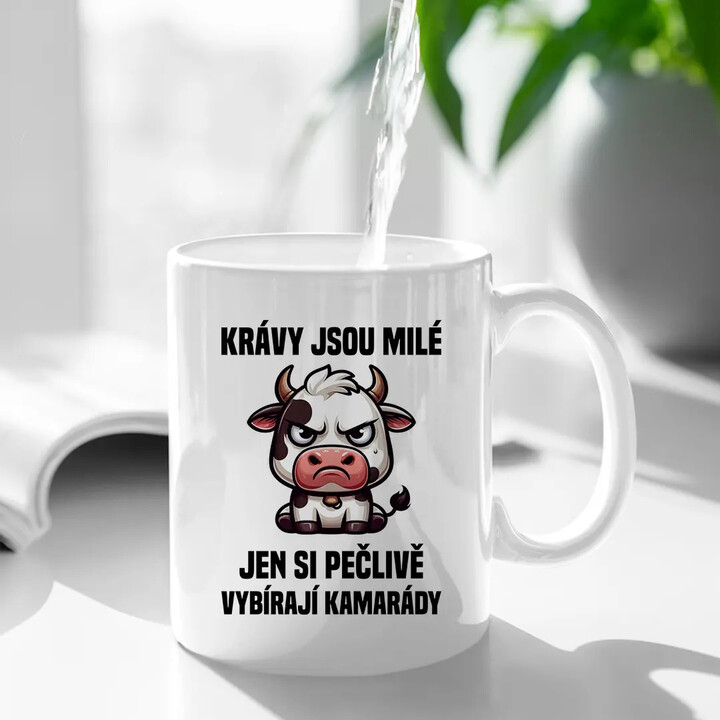 Krávy jsou milé, jen si pečlivě vybírají kamarády - hrnek s potiskem