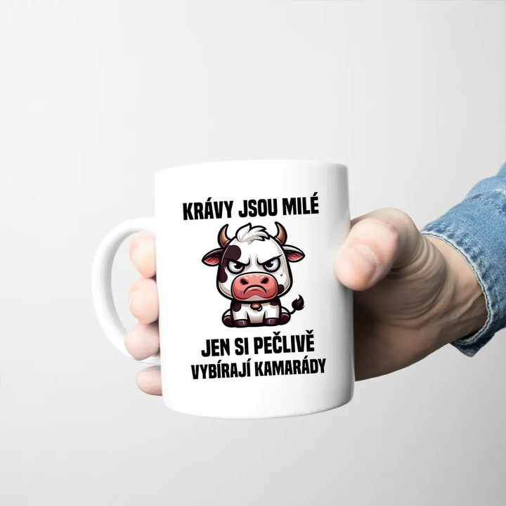 Krávy jsou milé, jen si pečlivě vybírají kamarády - hrnek s potiskem