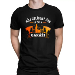 Můj oblíbený čas je čas v garáži - pánské tričko s potiskem
