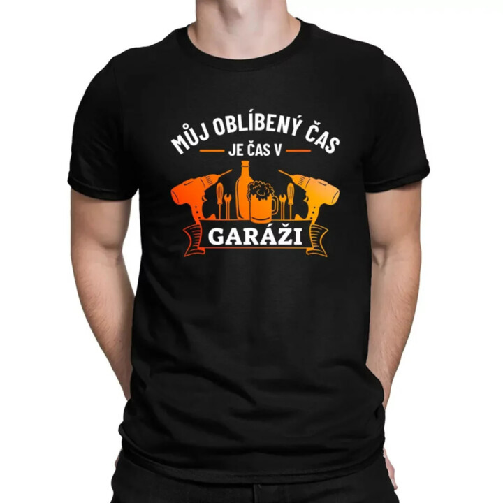 Můj oblíbený čas je čas v garáži - pánské tričko s potiskem