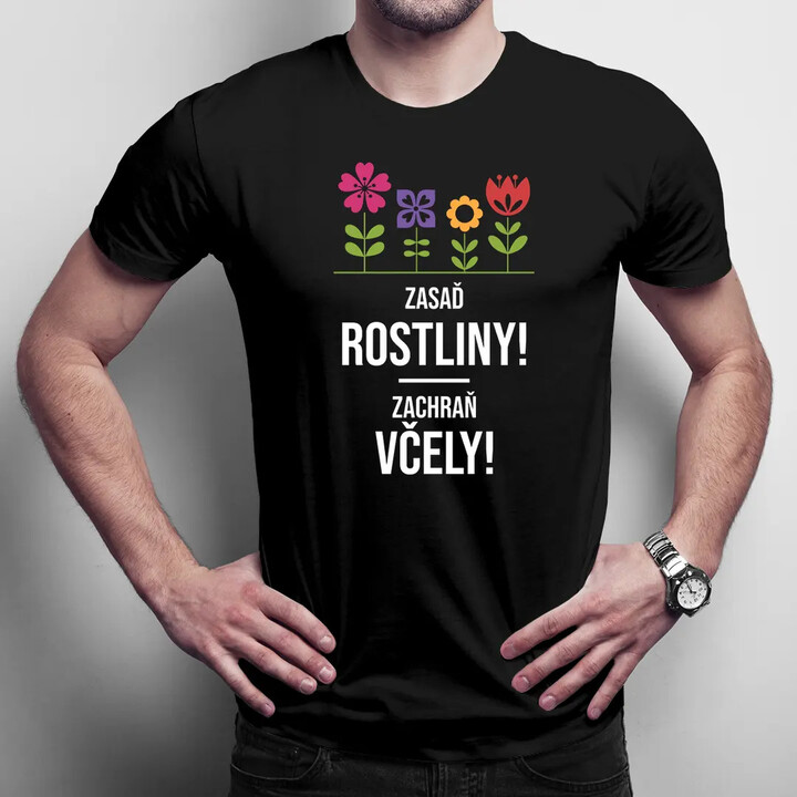 Zasaď rostliny! Zachraň včely! - pánské tričko s potiskem
