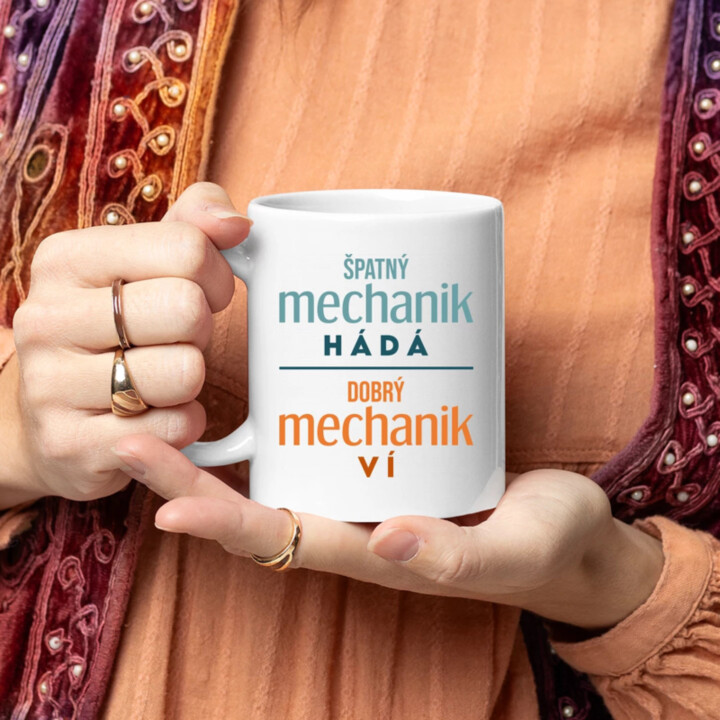 Špatný mechanik hádá, dobrý mechanik ví  - hrnek s potiskem