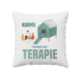 Kurník - levnější než terapie - polštář s potiskem