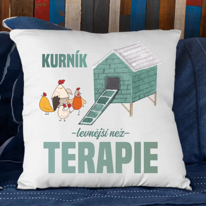Kurník - levnější než terapie - polštář s potiskem