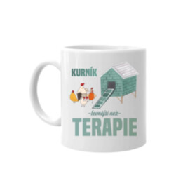 Kurník - levnější než terapie - hrnek s potiskem