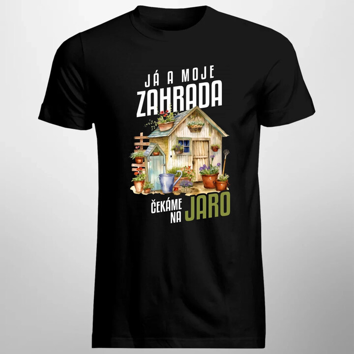 Já a moje zahrada čekáme na jaro - pánské tričko s potiskem