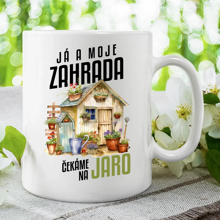 Já a moje zahrada čekáme na jaro - hrnek s potiskem