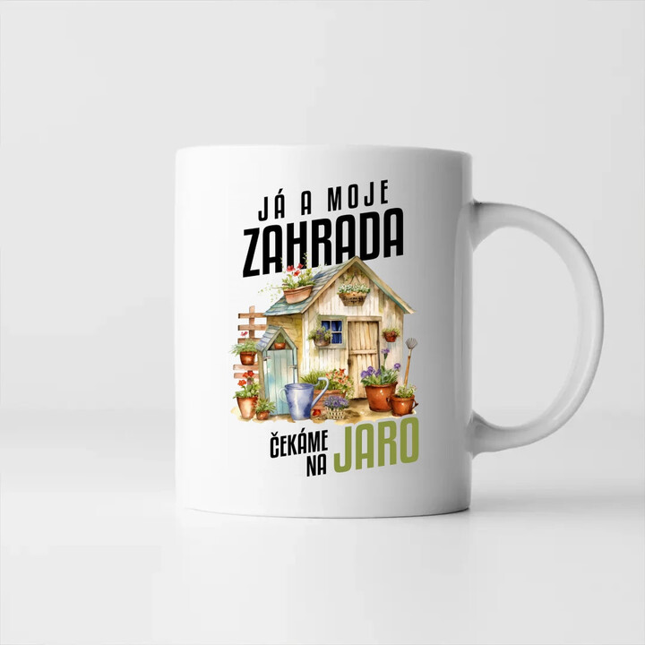 Já a moje zahrada čekáme na jaro - hrnek s potiskem