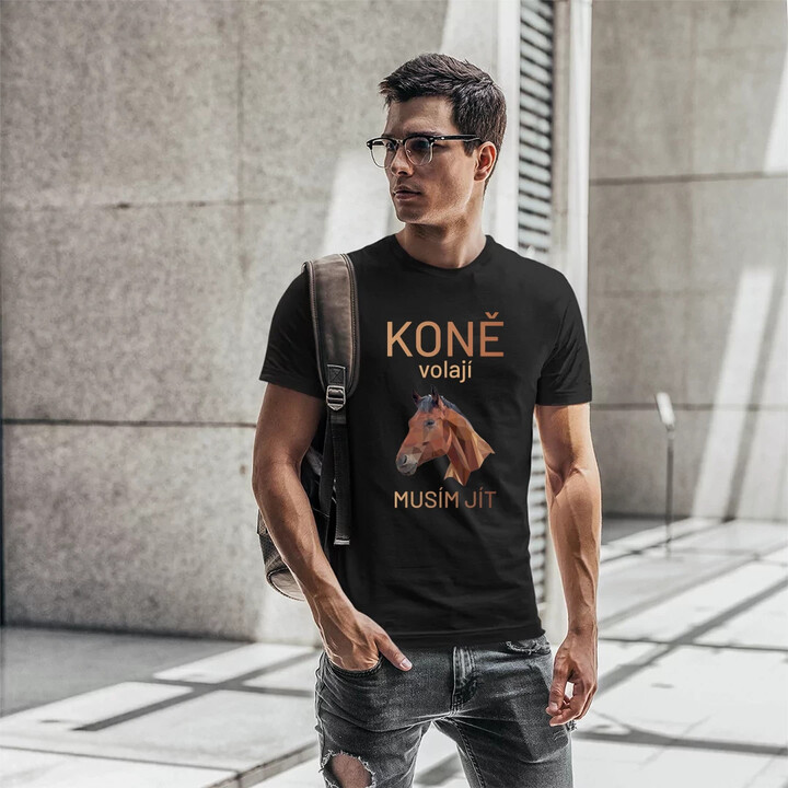 Koně volají - musím jít - pánské tričko s potiskem