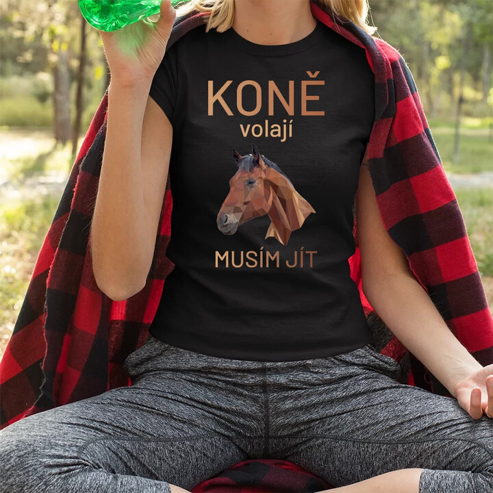 Koně volají - musím jít  - dámské tričko s potiskem