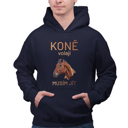 Koně volají - musím jít - pánská mikina s potiskem