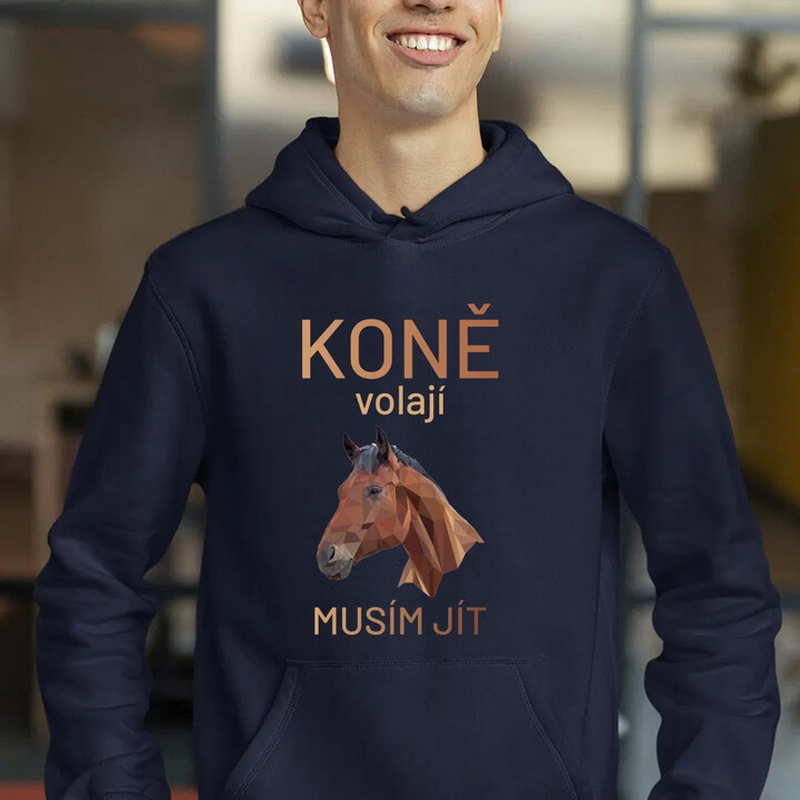 Koně volají - musím jít - pánská mikina s potiskem