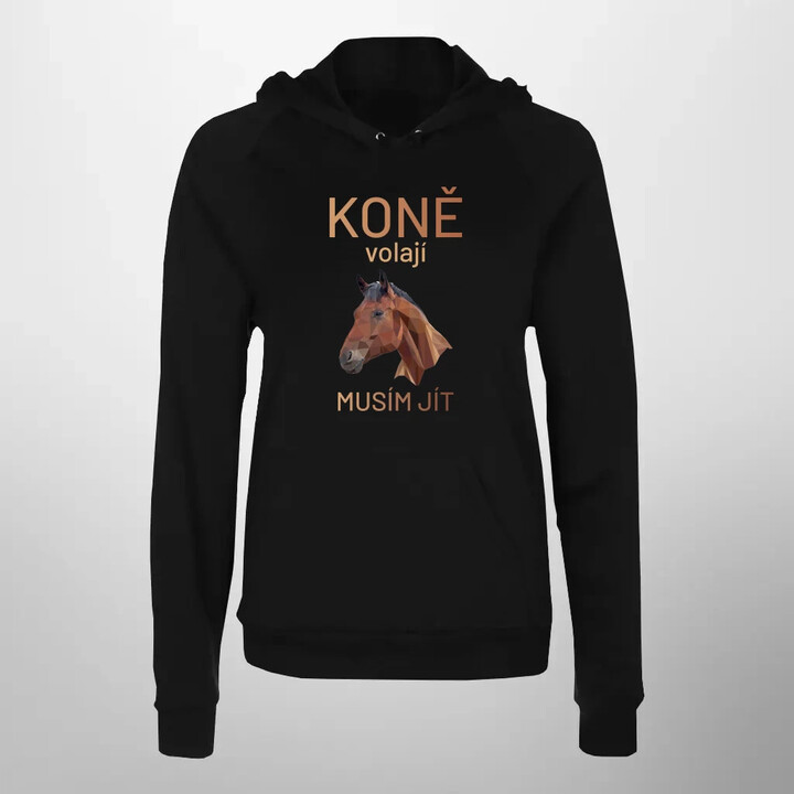 Koně volají - musím jít - dámská mikina s potiskem