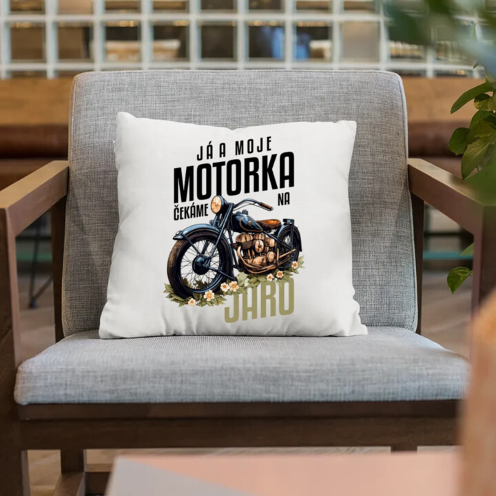 Já a moje motorka čekáme na jaro - polštář s potiskem