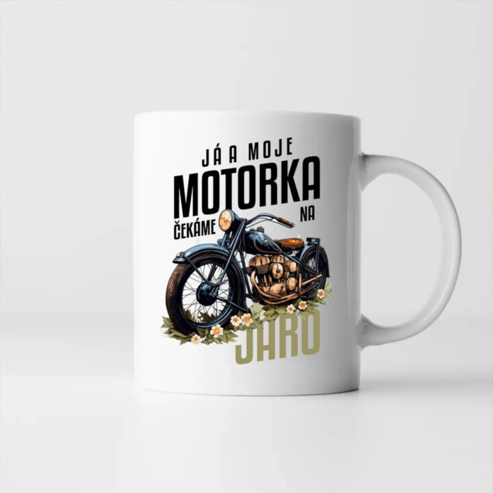 Já a moje motorka čekáme na jaro - hrnek s potiskem