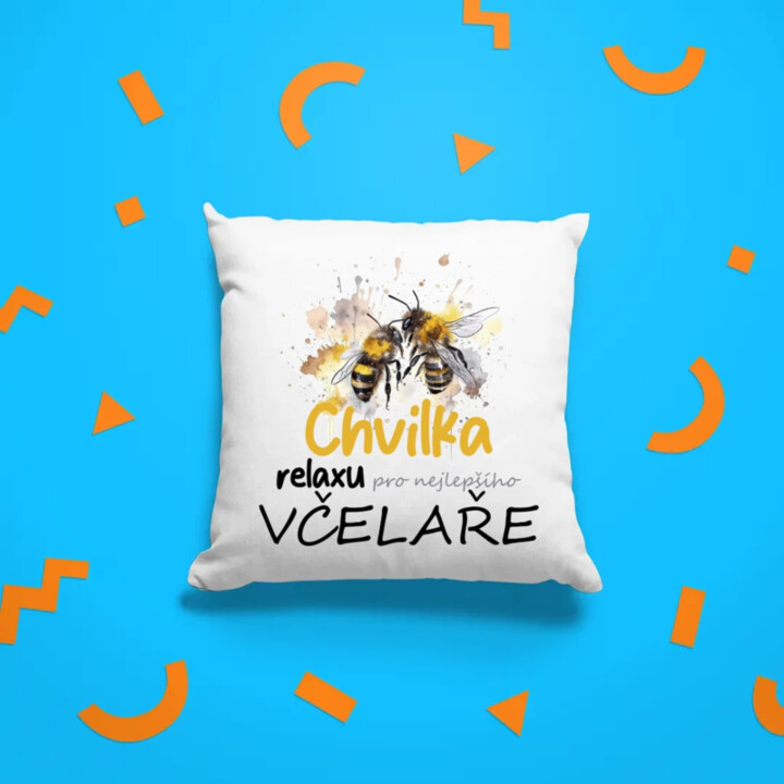 Chvilka relaxu pro nejlepšího včelaře - polštář s potiskem