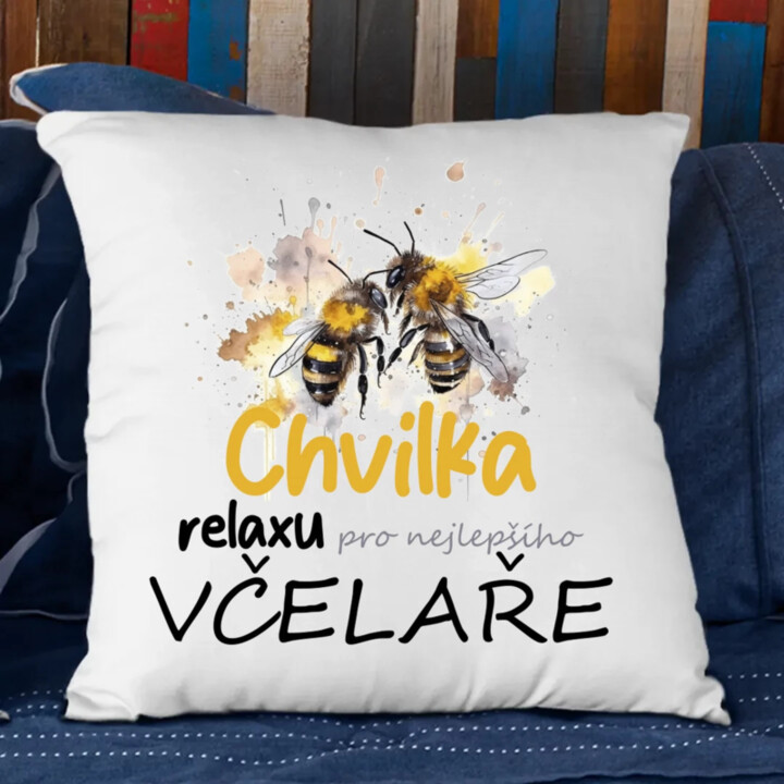 Chvilka relaxu pro nejlepšího včelaře - polštář s potiskem