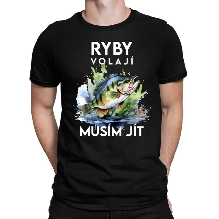 Ryby volají, musím jít - verze 3 - pánské tričko s potiskem