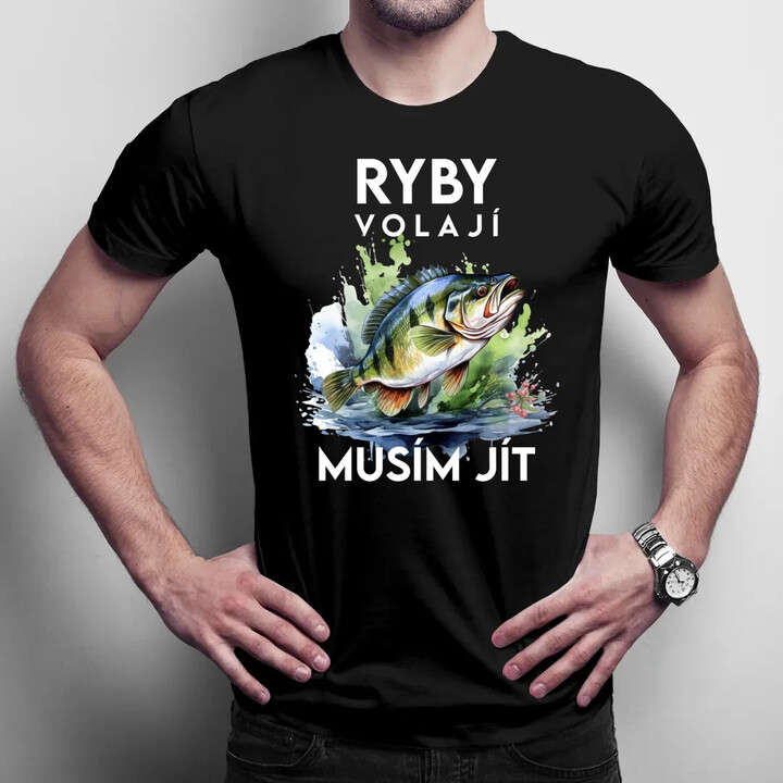 Ryby volají, musím jít - verze 3 - pánské tričko s potiskem