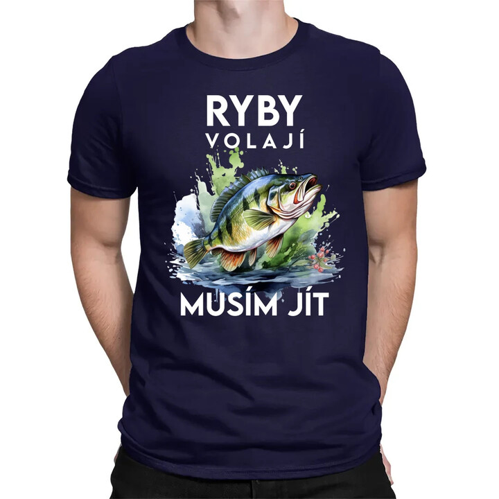 Ryby volají, musím jít - verze 3 - pánské tričko s potiskem